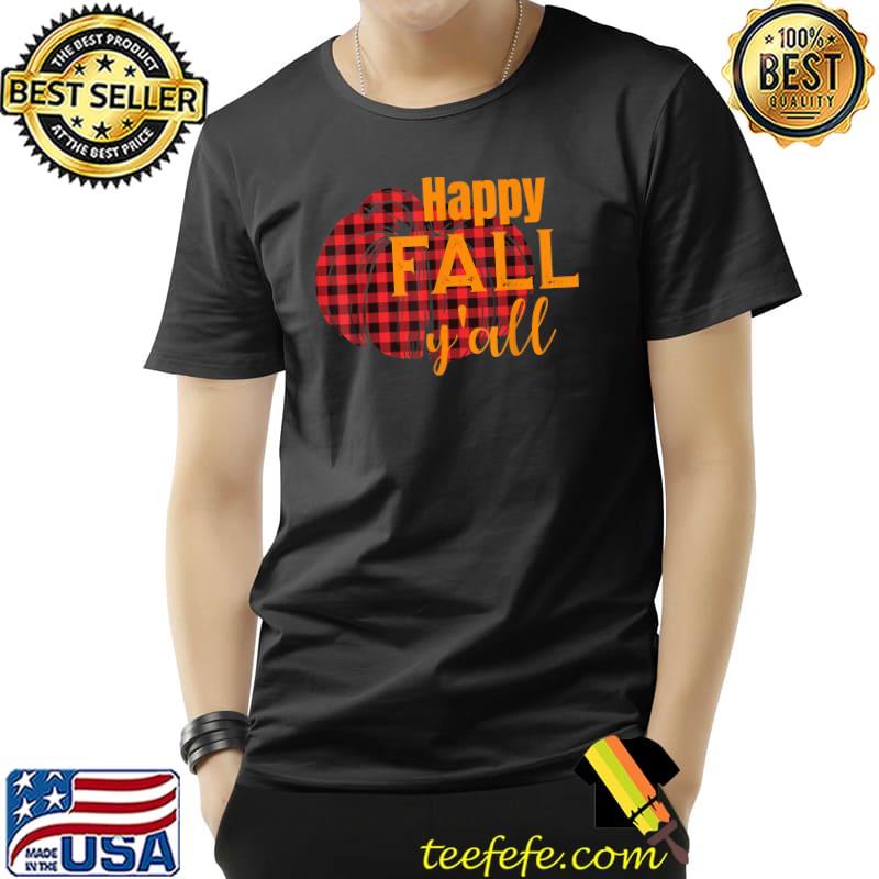 Happy Fall Y'all Women Cute Graphic Thanksgiving Autumn T-Shirt Happy Fall Y'all Women Cute Graphic Thanksgiving Autumn T-Shirt