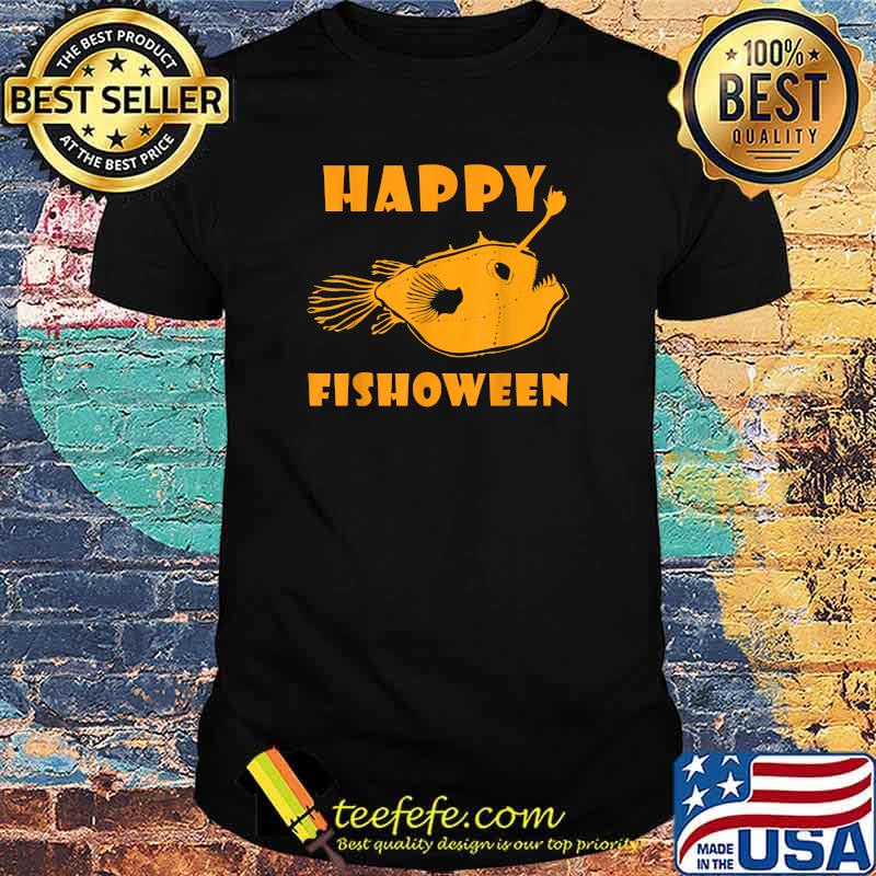 Happy Fishoween Halloween Fish Fisherman Fisherwoman T-Shirt