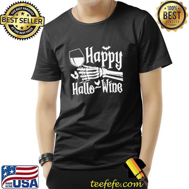 Happy hallo wine skeleton hand halloween shirt Happy hallo wine skeleton hand halloween shirt