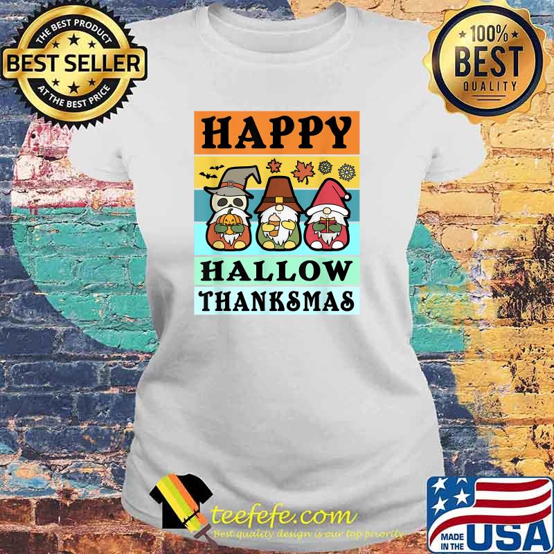 Happy Hallothanksmas Christmas Gnome Halloween T-Shirt Laides tee Happy Hallothanksmas Christmas Gnome Halloween T-Shirt Laides tee