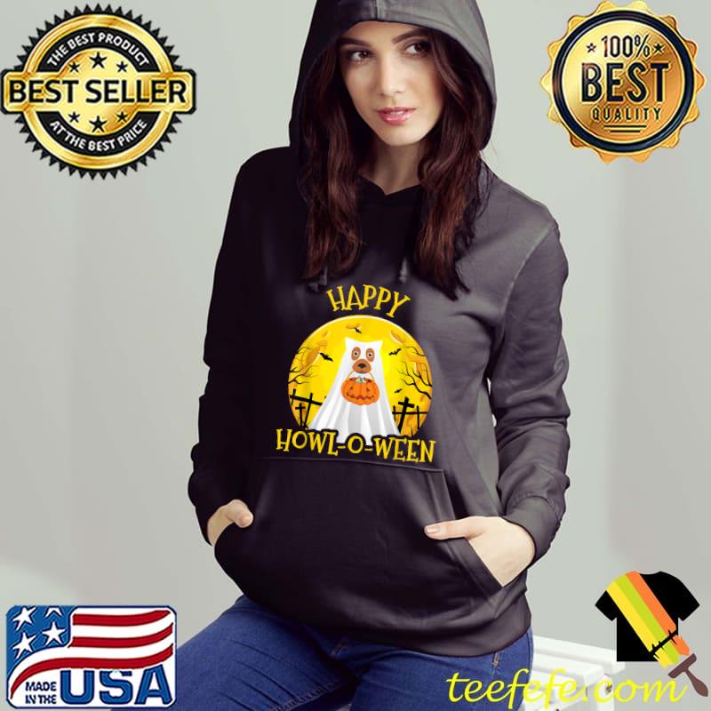 Happy Howl O Ween Tee Funny Halloween Dog T-Shirt Hoodie Happy Howl O Ween Tee Funny Halloween Dog T-Shirt Hoodie