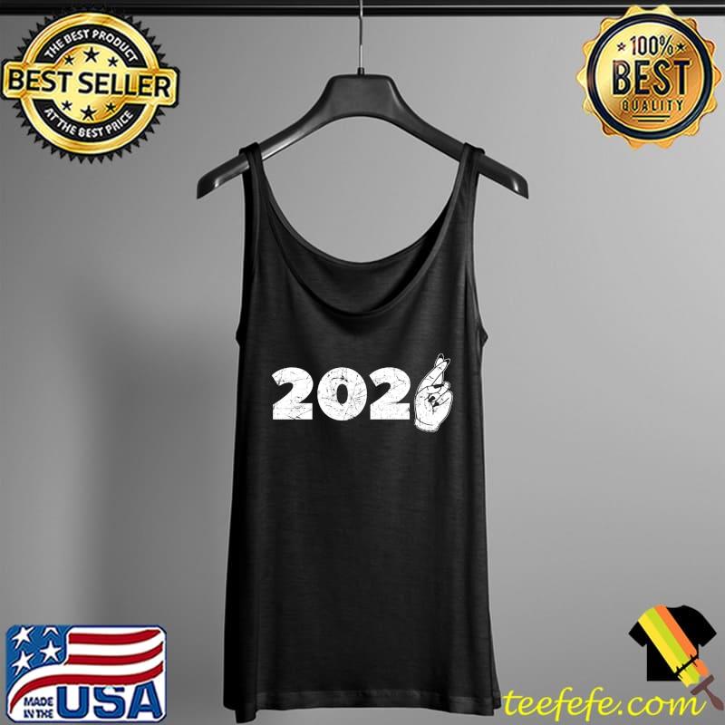Happy New Year 2021 Fingers Crossed, Funny New Years Eve T-Shirt Tank Top Happy New Year 2021 Fingers Crossed, Funny New Years Eve T-Shirt Tank Top