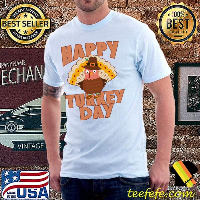 HAPPY TURKEY DAY with CUTE TURKEY THANKSGIVING T-Shirt Unisex HAPPY TURKEY DAY with CUTE TURKEY THANKSGIVING T-Shirt Unisex