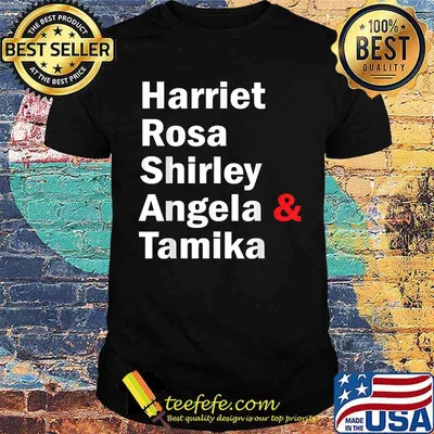 Harriet Rosa Shirley Angela Tamika T-Shirt