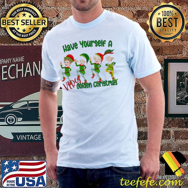 Have Yourself A Very Golden Christmas Shirt Unisex Have Yourself A Very Golden Christmas Shirt Unisex