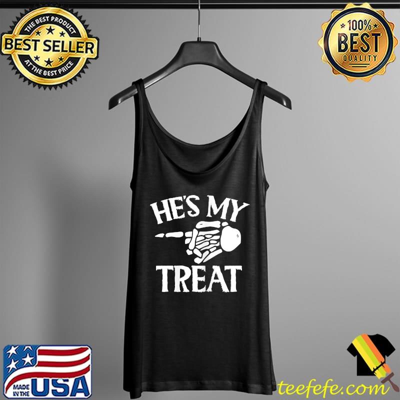 He's My Treat Matching Couple Halloween T-Shirt Tank Top He's My Treat Matching Couple Halloween T-Shirt Tank Top