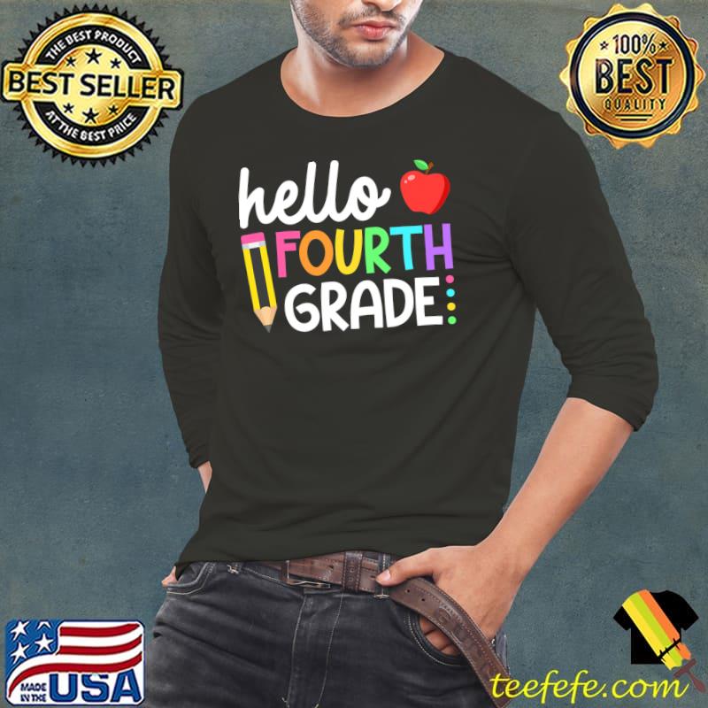Hello Fourth Grade Team 4th Grade Back to School Teacher T-Shirt Long Sleeve Tee Hello Fourth Grade Team 4th Grade Back to School Teacher T-Shirt Long Sleeve Tee