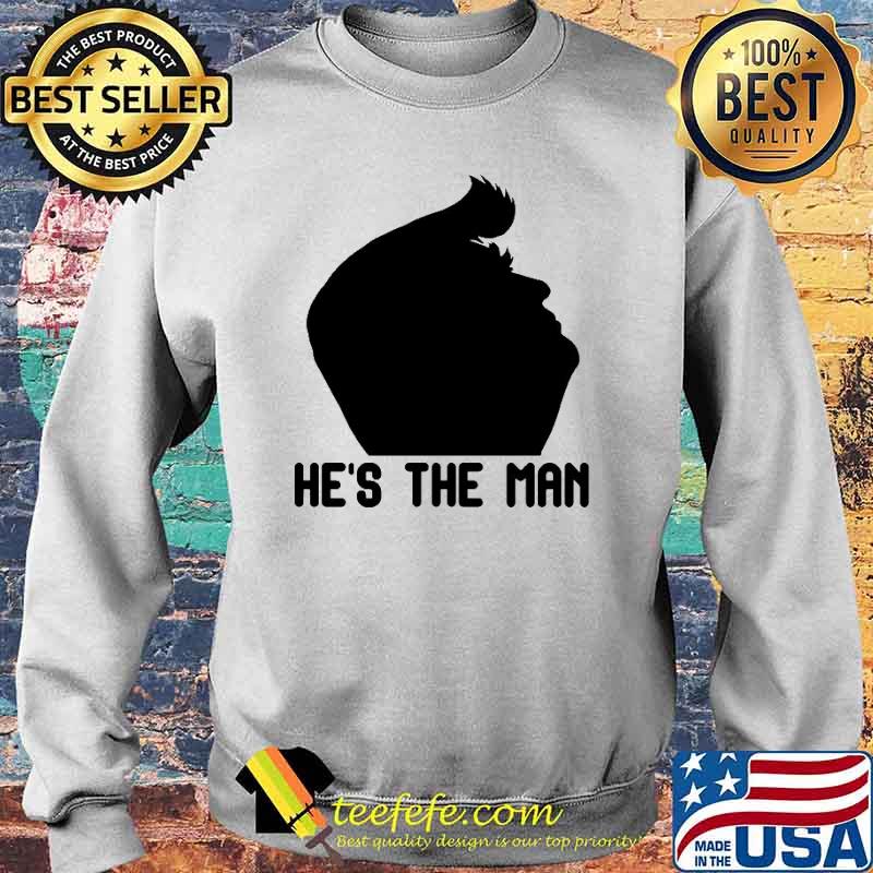He’s The Man Trump 2024 Shirt Sweater He’s The Man Trump 2024 Shirt Sweater