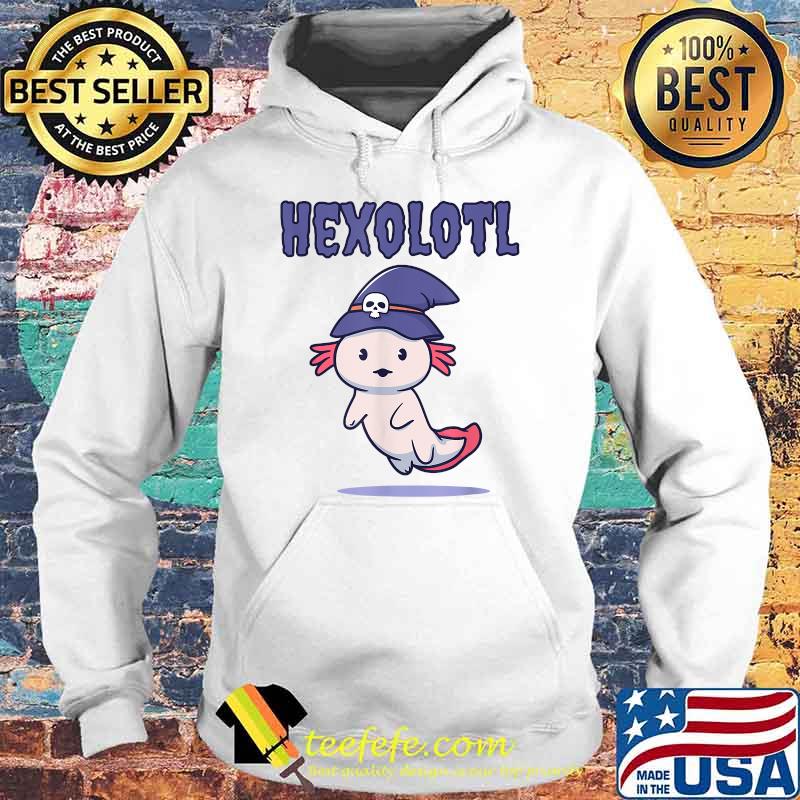 Hexolotl Halloween Mexican Salamander Witches Axolotl T-Shirt Hoodie Hexolotl Halloween Mexican Salamander Witches Axolotl T-Shirt Hoodie