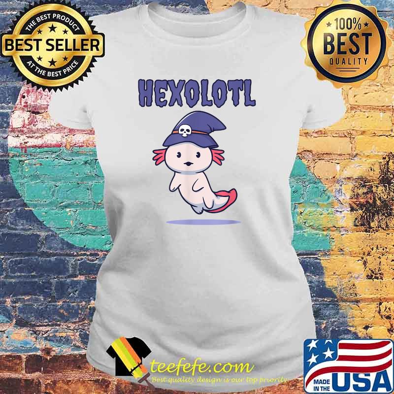 Hexolotl Halloween Mexican Salamander Witches Axolotl T-Shirt Laides tee Hexolotl Halloween Mexican Salamander Witches Axolotl T-Shirt Laides tee