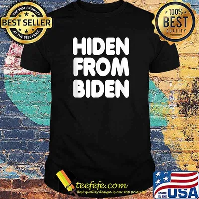 Hiden From Biden Joe T-Shirt