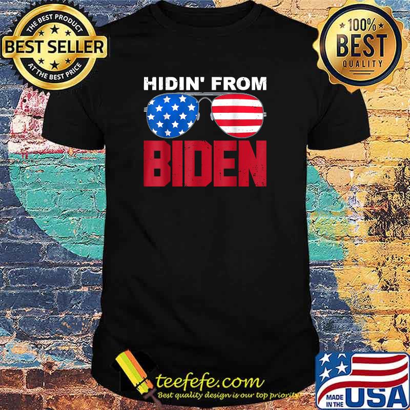 Hidin' From Biden 2024 Presidential Election Anti Joe Biden T-Shirt