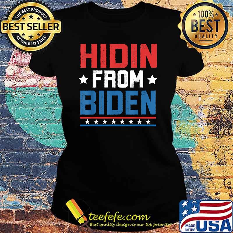 Hidin from Biden Kids USA Flag Funny Political Joe Biden T-Shirt Ladies tee Hidin from Biden Kids USA Flag Funny Political Joe Biden T-Shirt Ladies tee