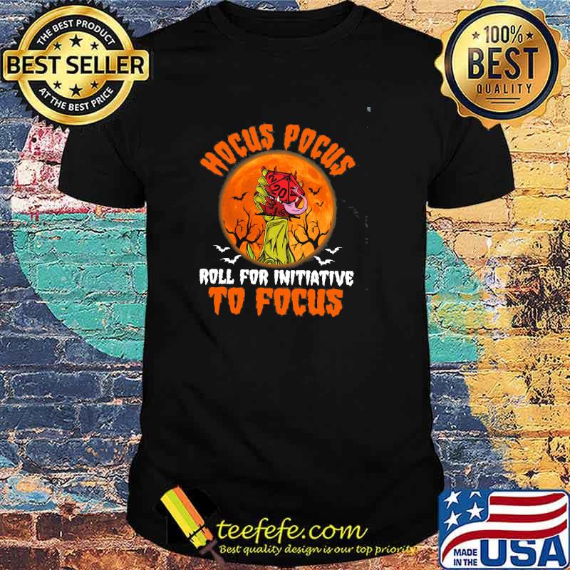 Hocus Pocus Roll For Initiative To Focus Hallween Dice Shirt