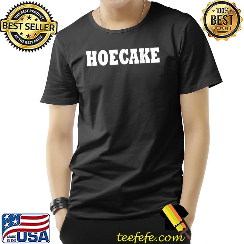Hoecake Costume Halloween T-Shirt Unisex Hoecake Costume Halloween T-Shirt Unisex