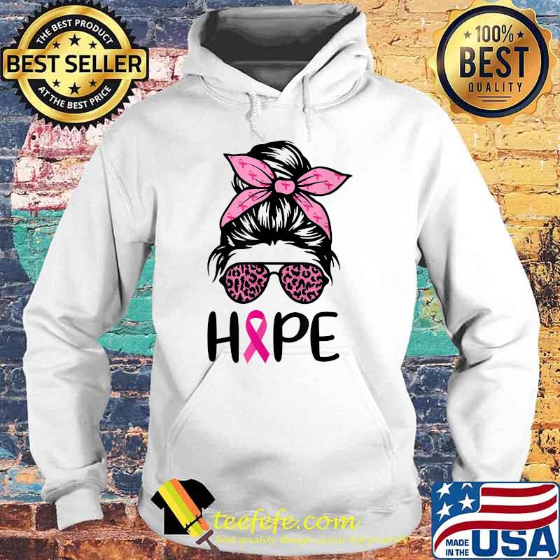 Hope Messy Bun Leopard Pink Ribbon Breast Cancer Awareness T-Shirt Hoodie Hope Messy Bun Leopard Pink Ribbon Breast Cancer Awareness T-Shirt Hoodie