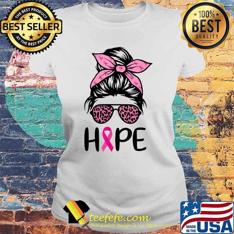 Hope Messy Bun Leopard Pink Ribbon Breast Cancer Awareness T-Shirt Laides tee Hope Messy Bun Leopard Pink Ribbon Breast Cancer Awareness T-Shirt Laides tee