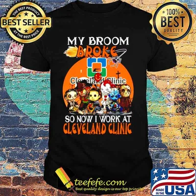 Horror characters my broom broke so now I work at Cleveland Clinic Halloween shirt