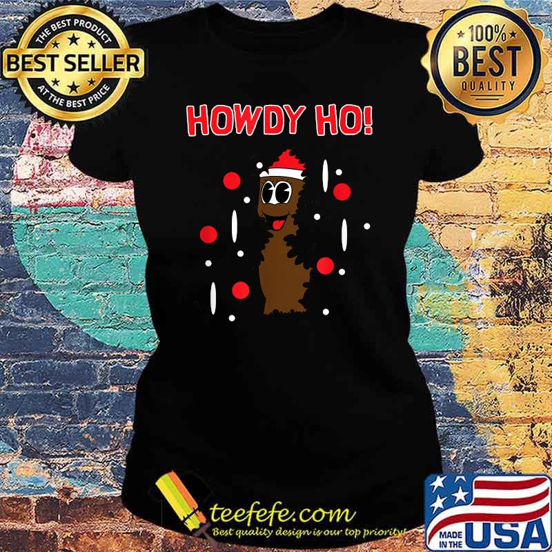 Howdy Ho Mr.Hankey The Christmas Poo Men's T-Shirt Ladies tee Howdy Ho Mr.Hankey The Christmas Poo Men's T-Shirt Ladies tee