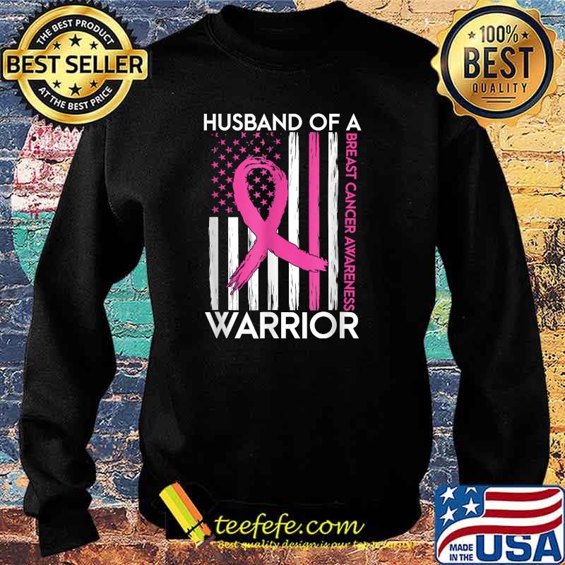Husband Of A Warrior Breast Cancer Awareness Support T-Shirt Sweater Husband Of A Warrior Breast Cancer Awareness Support T-Shirt Sweater