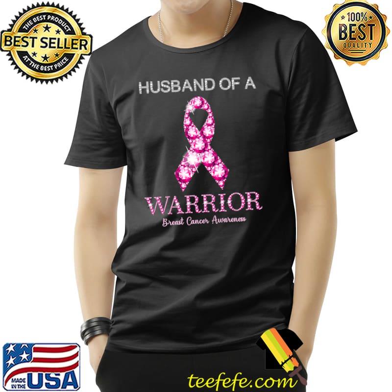 Husband Of A Warrior Breast Cancer Awareness T-Shirt