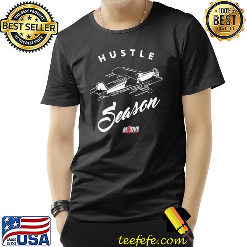 Hustle Season Aircraft Shirt Unisex Hustle Season Aircraft Shirt Unisex