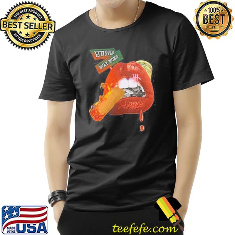 Hustle stay word HABANERO LIPS Unisex Hustle stay word HABANERO LIPS Unisex