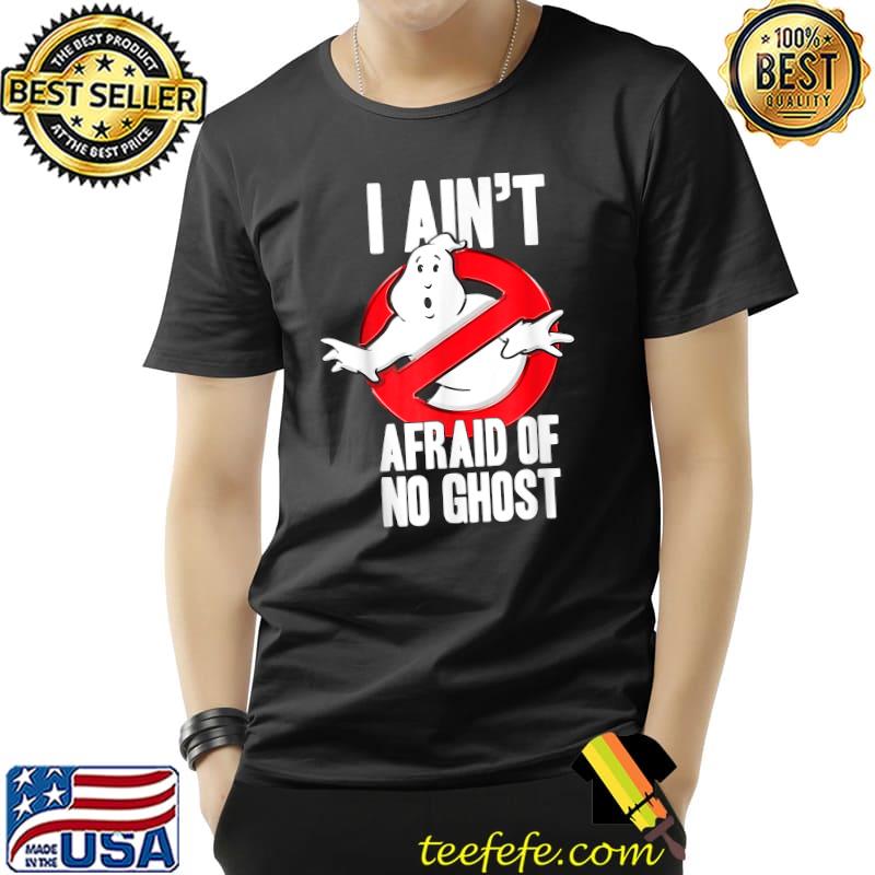 I Ain't Afraid Of No Ghost Funny Halloween T-Shirt Unisex I Ain't Afraid Of No Ghost Funny Halloween T-Shirt Unisex