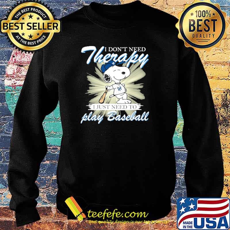 I dont need theraphy i just need to play baseball snoopy s Sweater I dont need theraphy i just need to play baseball snoopy s Sweater