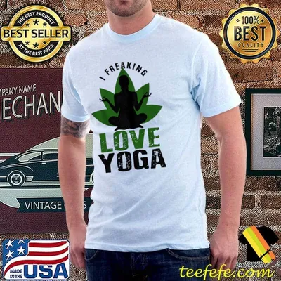 I Freaking Love Yoga Gift Shirt