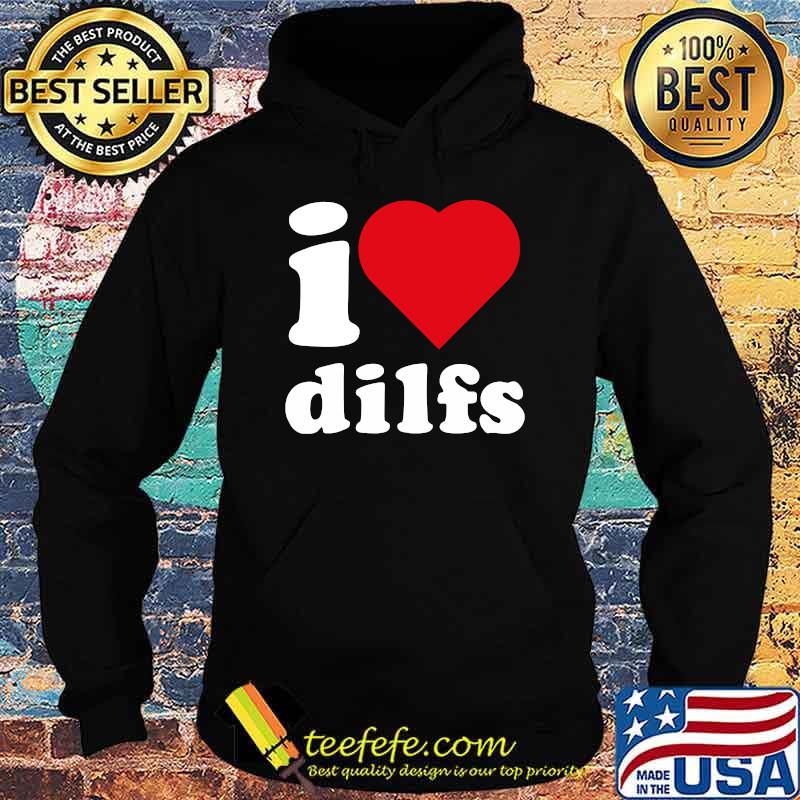 I Heart Dilfs Porn Lover Mature Sexy Single Mom Fans Meaning T-s Hoodie I Heart Dilfs Porn Lover Mature Sexy Single Mom Fans Meaning T-s Hoodie