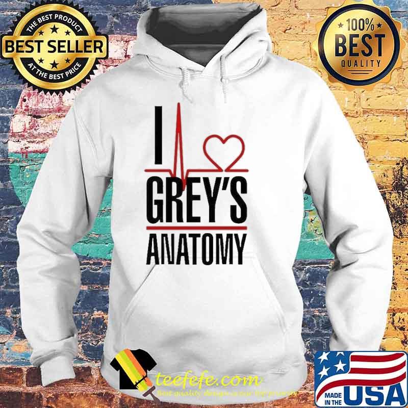 I Love Grey's Anatomy Shirt Hoodie I Love Grey's Anatomy Shirt Hoodie