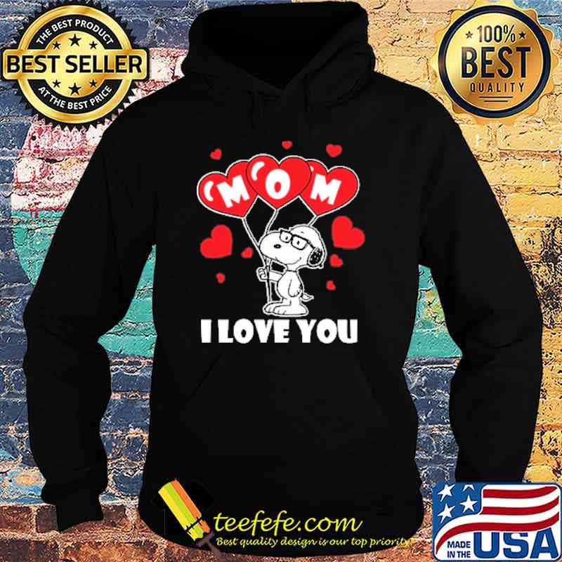 I love you mom snoopy hug balloon heart s Hoodie I love you mom snoopy hug balloon heart s Hoodie