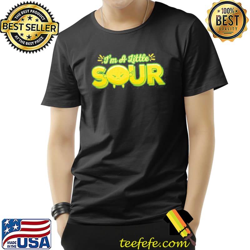 I'm A Little Sour Lemon Shirt Unisex I'm A Little Sour Lemon Shirt Unisex
