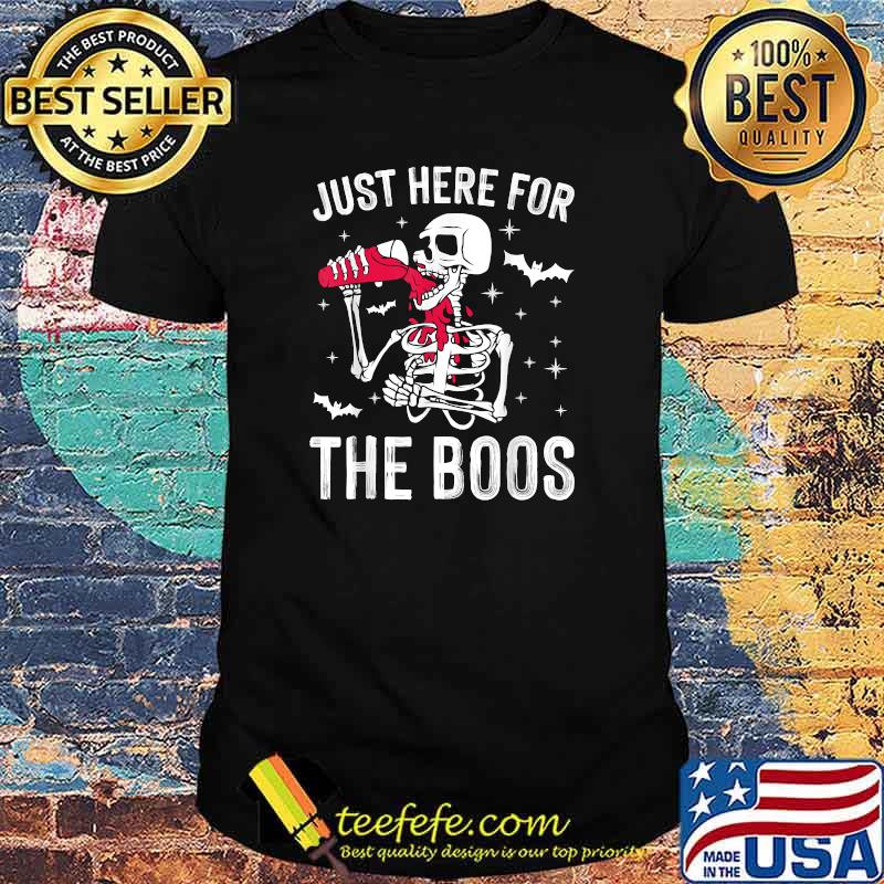 I'm Just Here For The Boos Funny Skeleton Drinking Wine T-Shirt