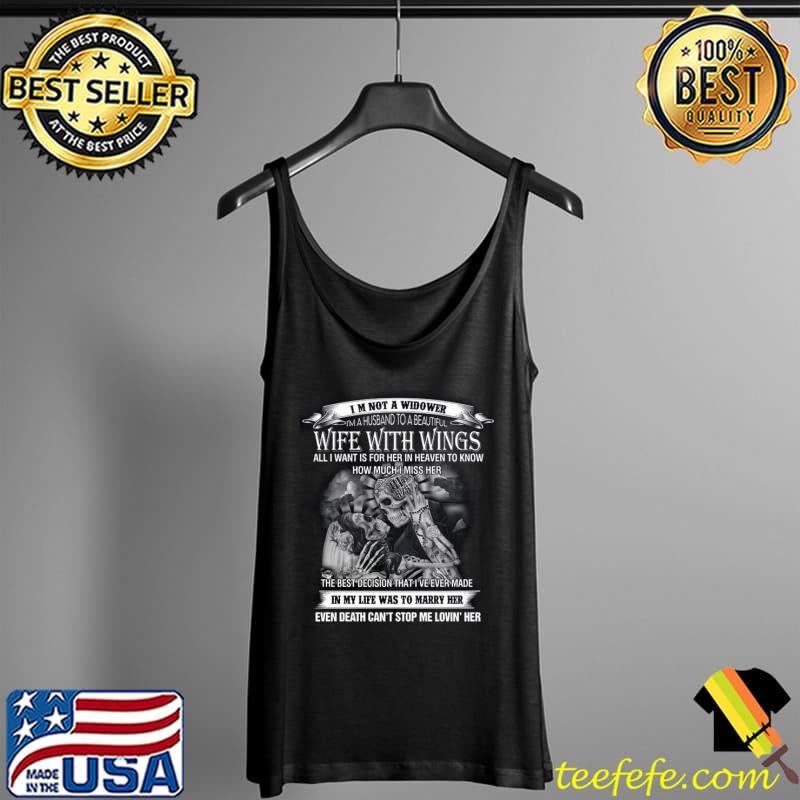 I'm Not A Widower I'm a Husband To A Beautiful Wife With Wings Shirt Tank Top I'm Not A Widower I'm a Husband To A Beautiful Wife With Wings Shirt Tank Top