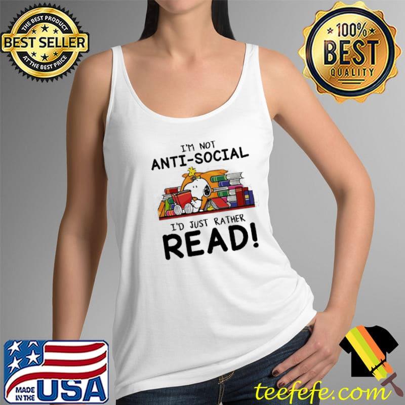 I'm Not Anti Social I'd Just Rather Read! Snoopy Books Vintage Shirt Tank Top I'm Not Anti Social I'd Just Rather Read! Snoopy Books Vintage Shirt Tank Top