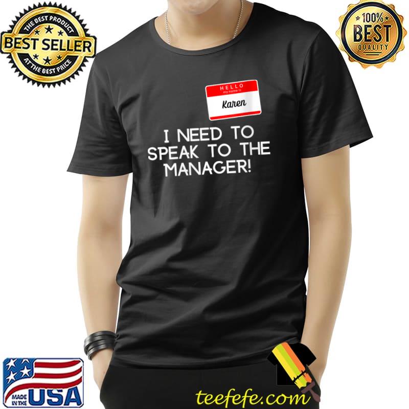 I need to speak to the manager Karen Funny Halloween T-Shirt Unisex I need to speak to the manager Karen Funny Halloween T-Shirt Unisex