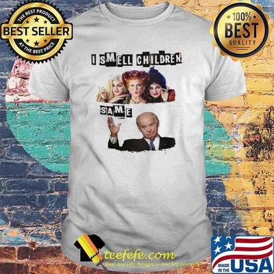 I smell children same hocus pocus joe biden shirt