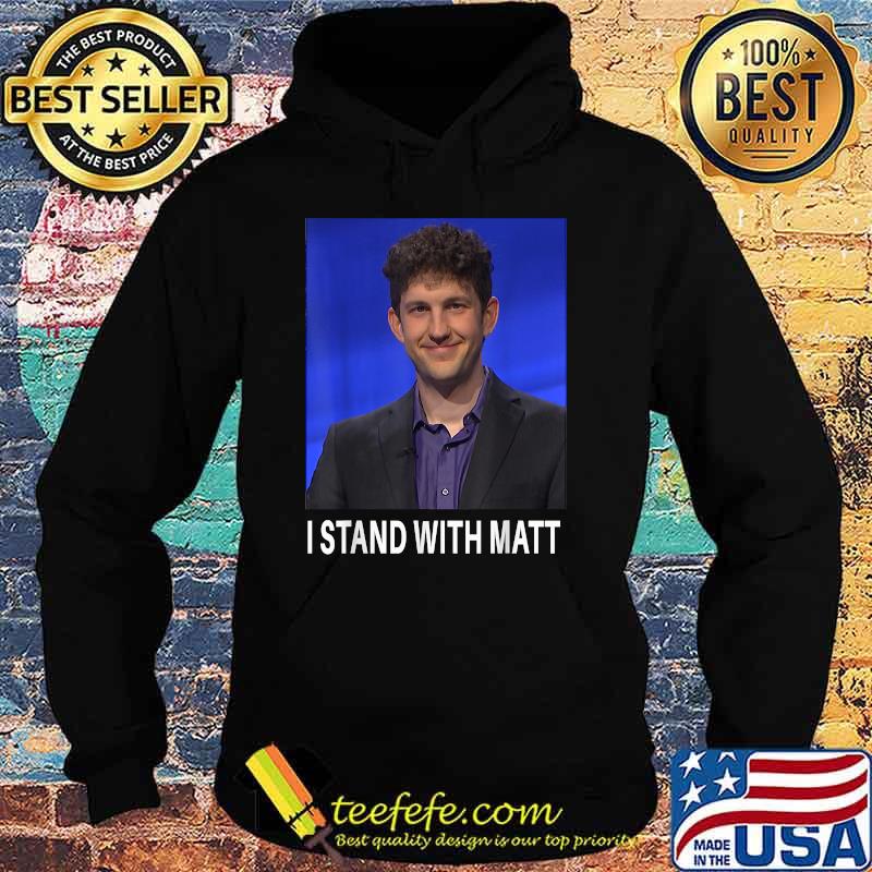 I Stand With Matt A modio T-Shirt Hoodie I Stand With Matt A modio T-Shirt Hoodie
