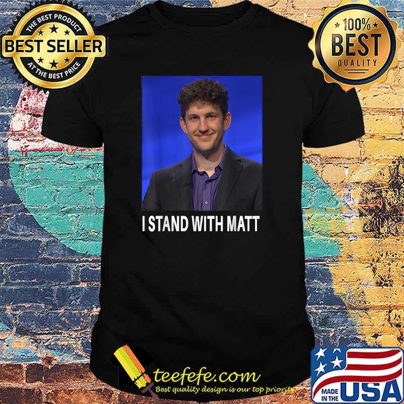 I Stand With Matt A modio T-Shirt I Stand With Matt A modio T-Shirt
