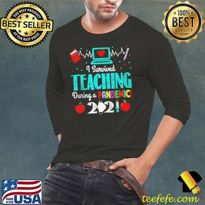 I SURVIVED TEACHING DURING A PANDEMIC 2021 T-SHIRT