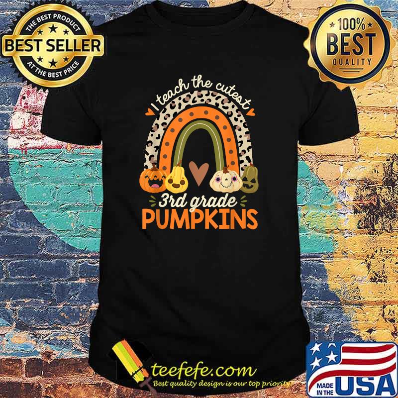 I Teach the Cutest 3rd Grade Pumpkins Halloween Teacher Fall T-Shirt