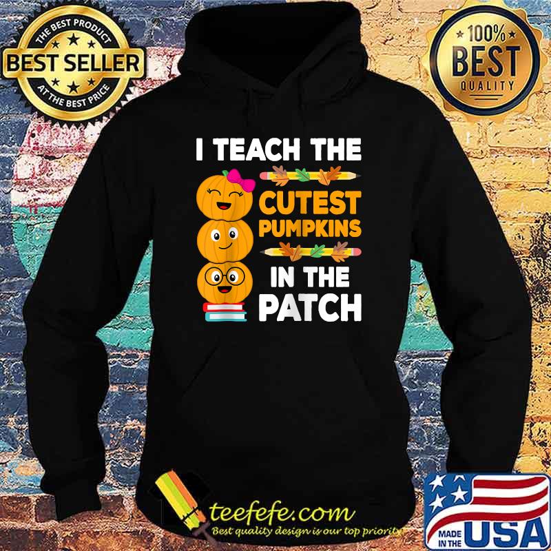 I Teach The Cutest Pumpkins In The Patch Teacher Fall Women Raglan Baseball T-s Hoodie I Teach The Cutest Pumpkins In The Patch Teacher Fall Women Raglan Baseball T-s Hoodie