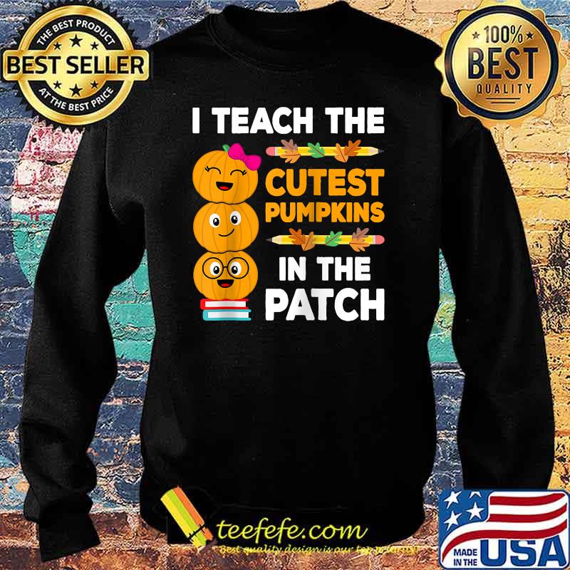 I Teach The Cutest Pumpkins In The Patch Teacher Fall Women Raglan Baseball T-s Sweater I Teach The Cutest Pumpkins In The Patch Teacher Fall Women Raglan Baseball T-s Sweater