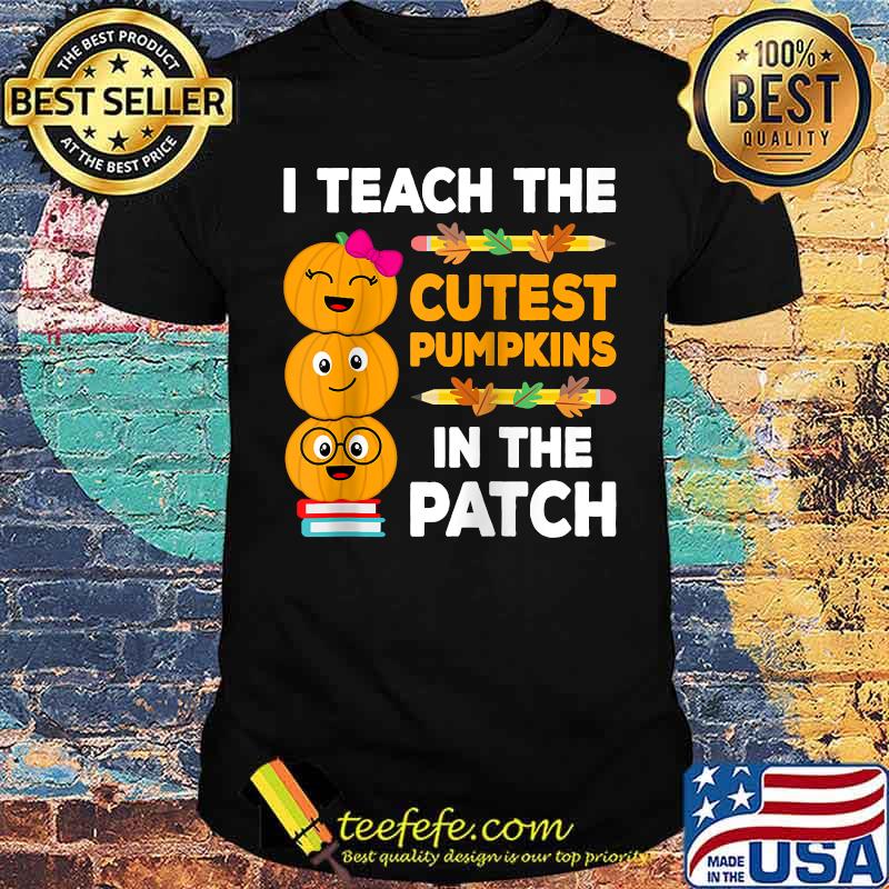 I Teach The Cutest Pumpkins In The Patch Teacher Fall Women Raglan Baseball T-shirt