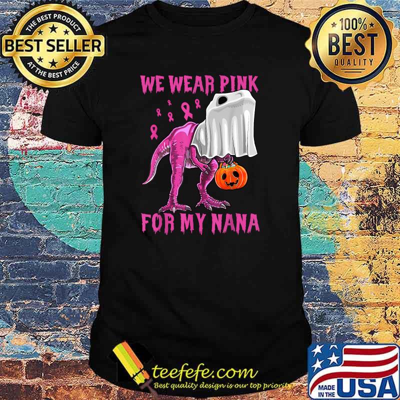 I Wear Pink For My Nana Breast Cancer Awareness Grandma Kids T-Shirt I Wear Pink For My Nana Breast Cancer Awareness Grandma Kids T-Shirt