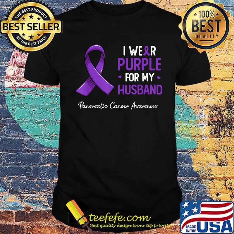 I wear purple for my husband pancreatic cancer awareness T-Shirt
