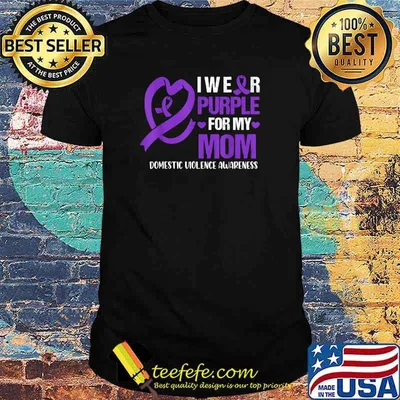 I wear purple for my mom domestic violence awareness T-Shirt