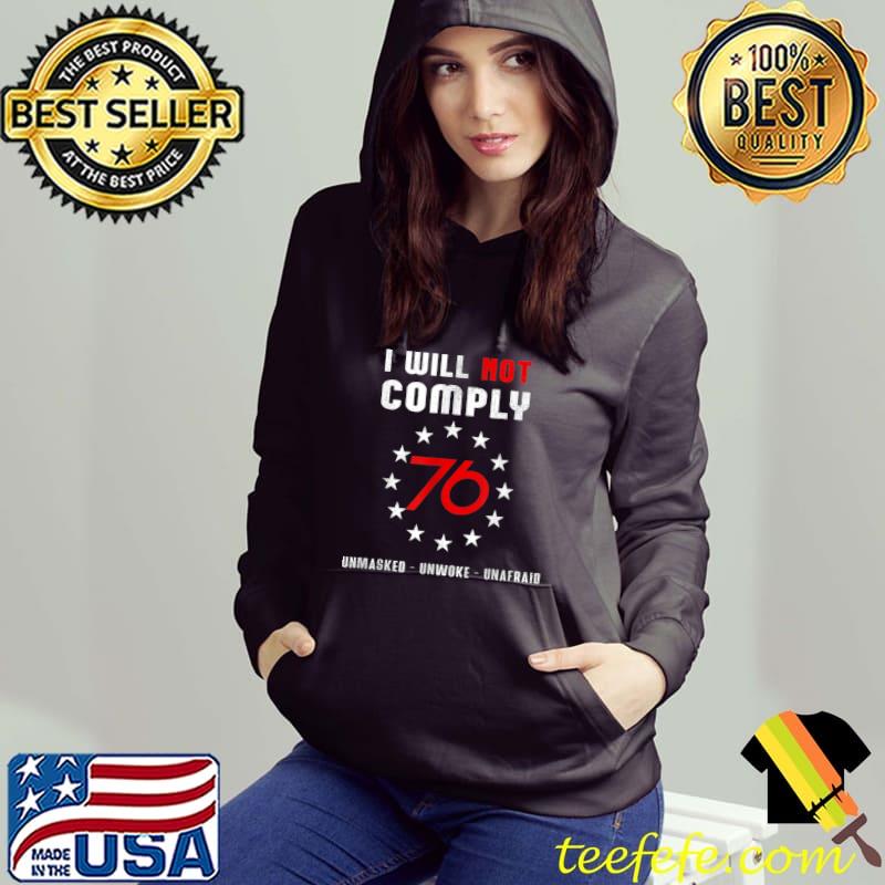 I Will not Comply Number 76 Conservative Medical Freedom T-Shirt Hoodie I Will not Comply Number 76 Conservative Medical Freedom T-Shirt Hoodie
